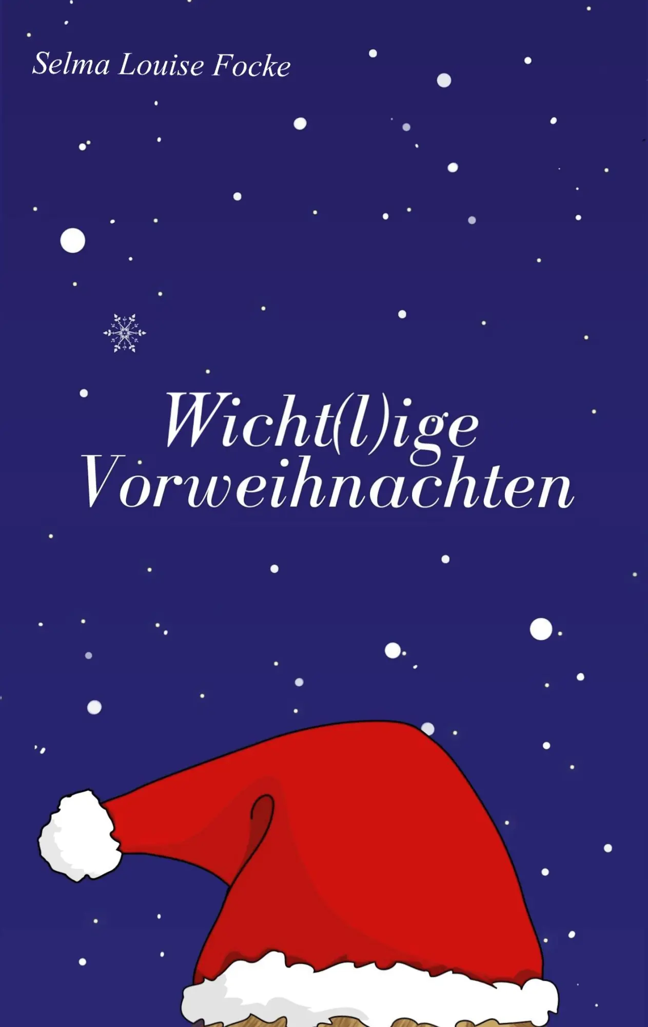 Cover: 9783819267765 | Wicht(l)ige Vorweihnachten | Selma Louise Focke | Taschenbuch | 64 S.