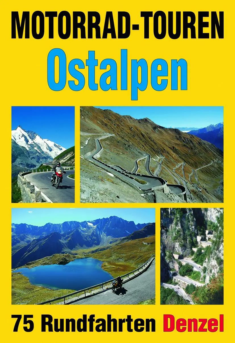 Cover: 9783850477765 | Motorrad-Touren Ostalpen | Harald Denzel | Taschenbuch | 384 S. | 2017