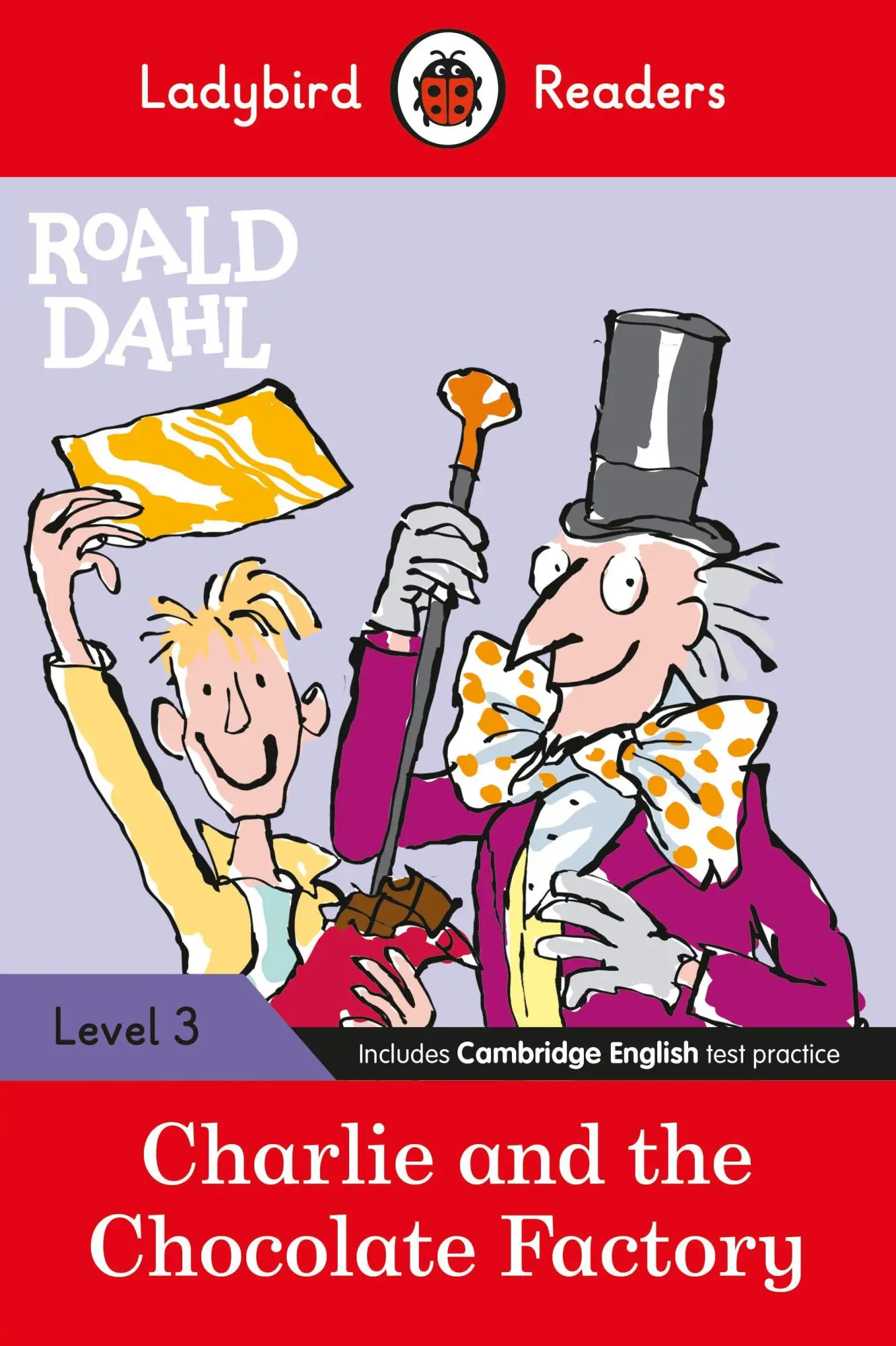 Cover: 9780241367865 | Ladybird Readers Level 3 - Roald Dahl - Charlie and the Chocolate... Cover: 9780241367865 | Ladybird Readers Level 3 - Roald Dahl - Charlie and the Chocolate...
