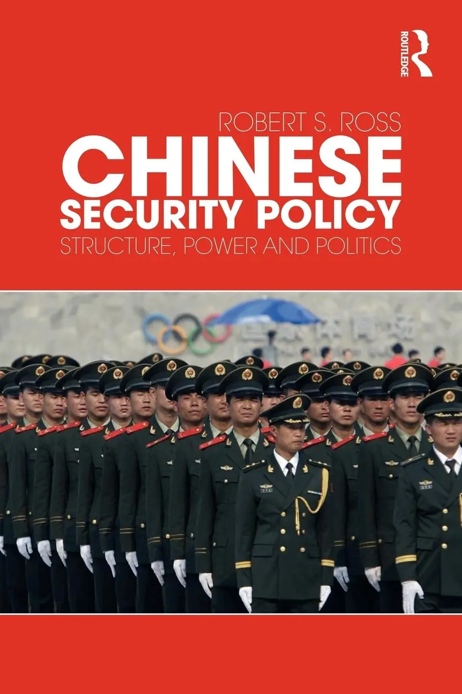 Cover: 9780415777865 | Chinese Security Policy | Structure, Power and Politics | Robert Ross