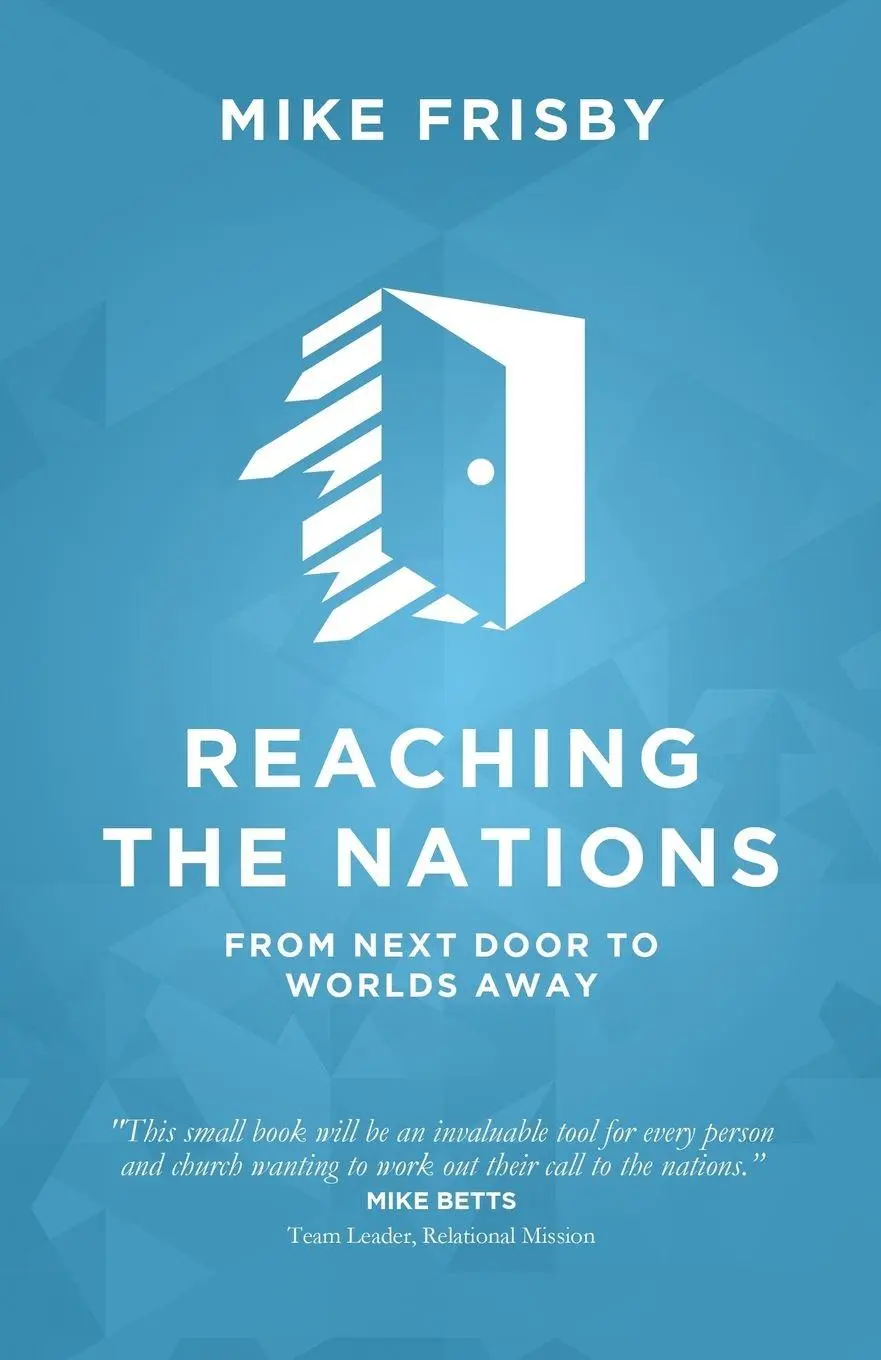 Cover: 9780995477865 | Reaching the Nations | Mike Frisby | Taschenbuch | Englisch | 2017