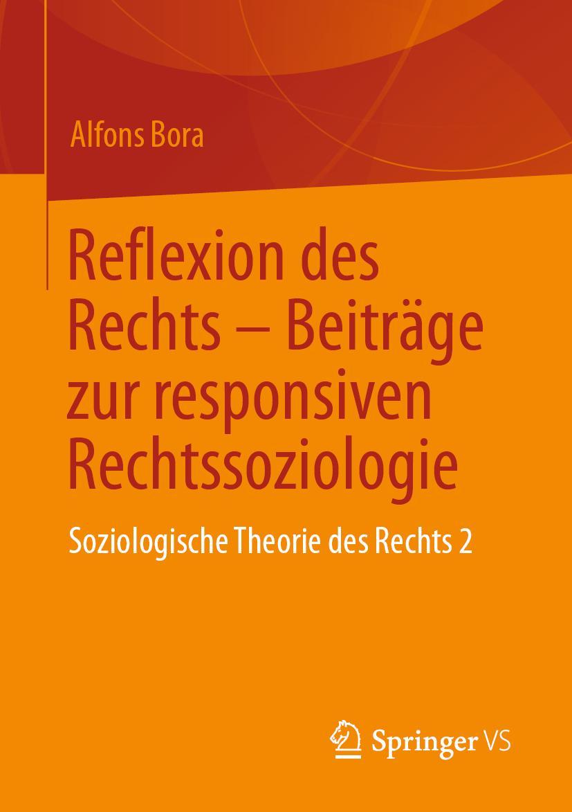 Cover: 9783658407865 | Reflexion des Rechts - Beiträge zur responsiven Rechtssoziologie | ix