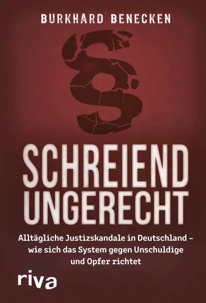 Cover: 9783742317865 | Schreiend ungerecht | Burkhard Benecken | Buch | 304 S. | Deutsch