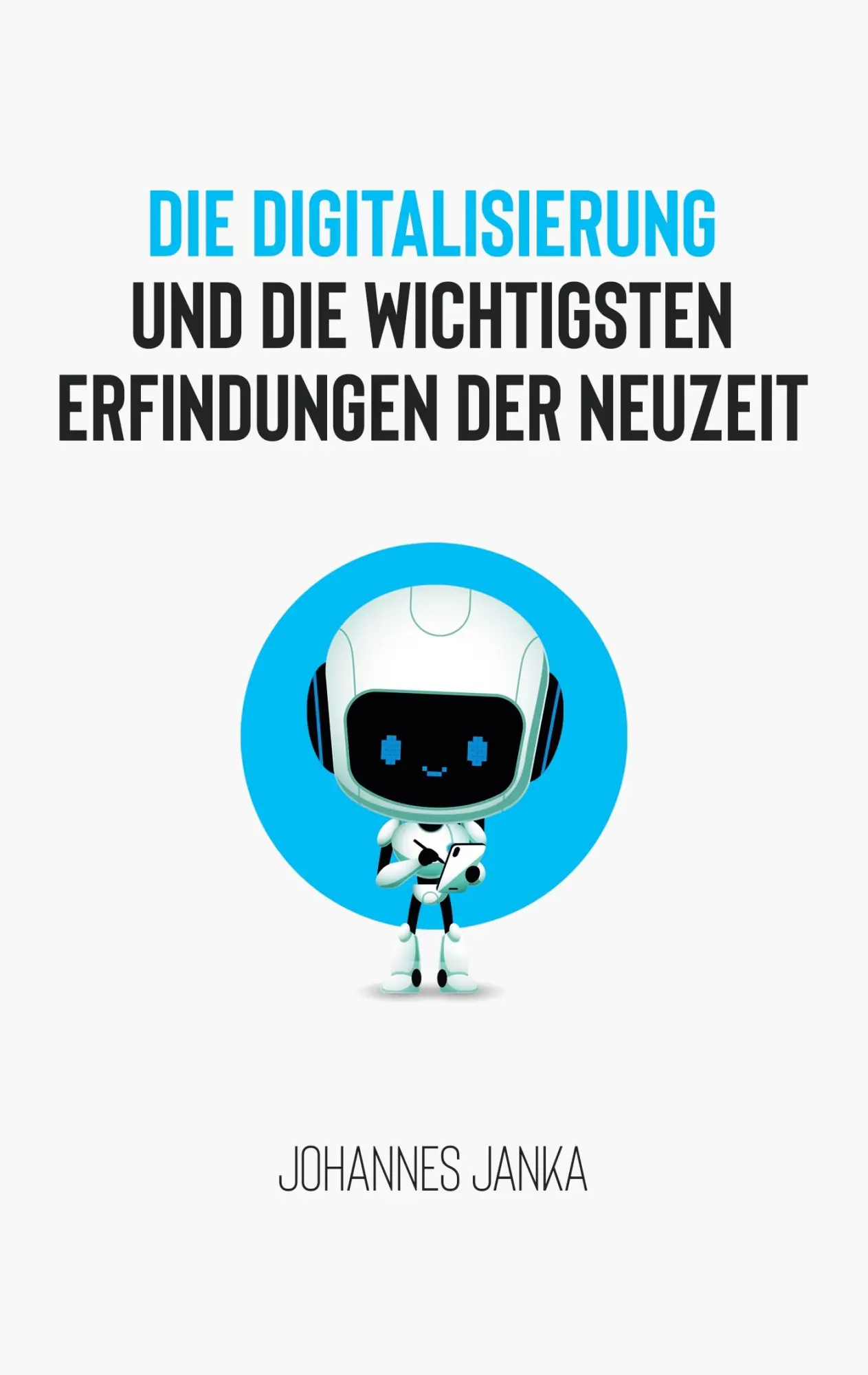 Cover: 9783755737865 | Die Digitalisierung und die wichtigsten Erfindungen der Neuzeit | Buch