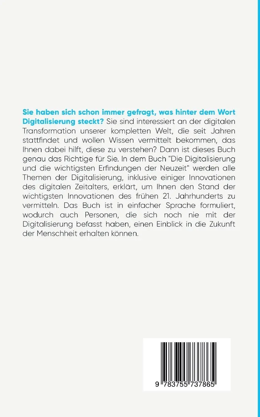 Rückseite: 9783755737865 | Die Digitalisierung und die wichtigsten Erfindungen der Neuzeit | Buch