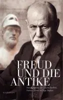 Cover: 9783835307865 | Freud und die Antike | Claudia Benthien | Buch | 474 S. | Deutsch