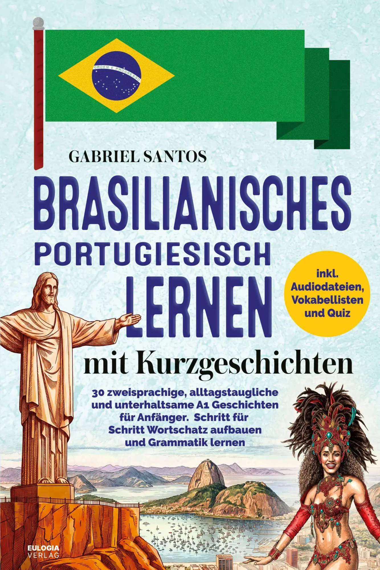 Cover: 9783969677865 | Brasilianisches Portugiesisch lernen mit Kurzgeschichten | Santos