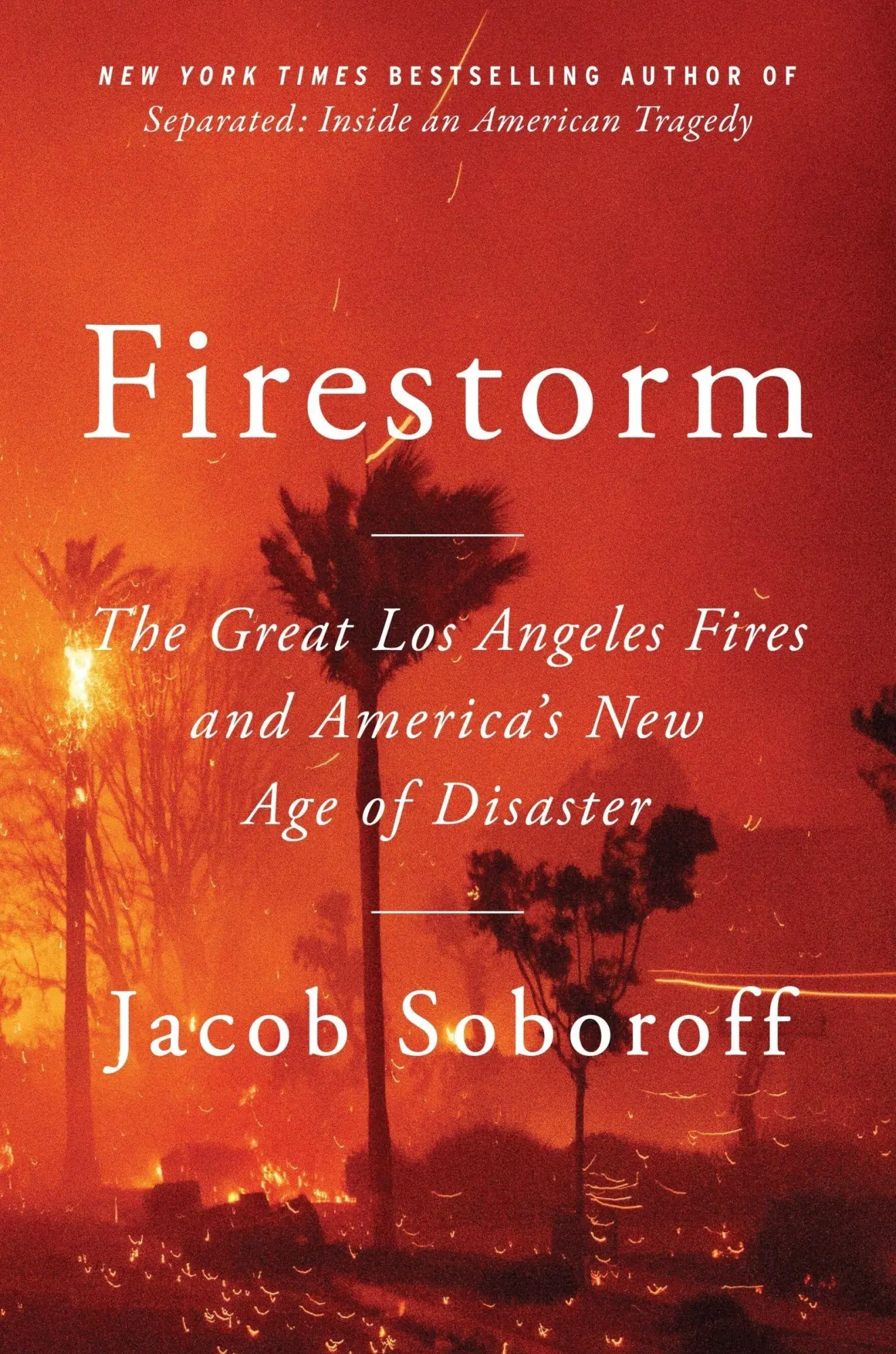 Cover: 9780063467965 | Firestorm | Jacob Soboroff | Buch | Englisch | 2026 | HarperCollins