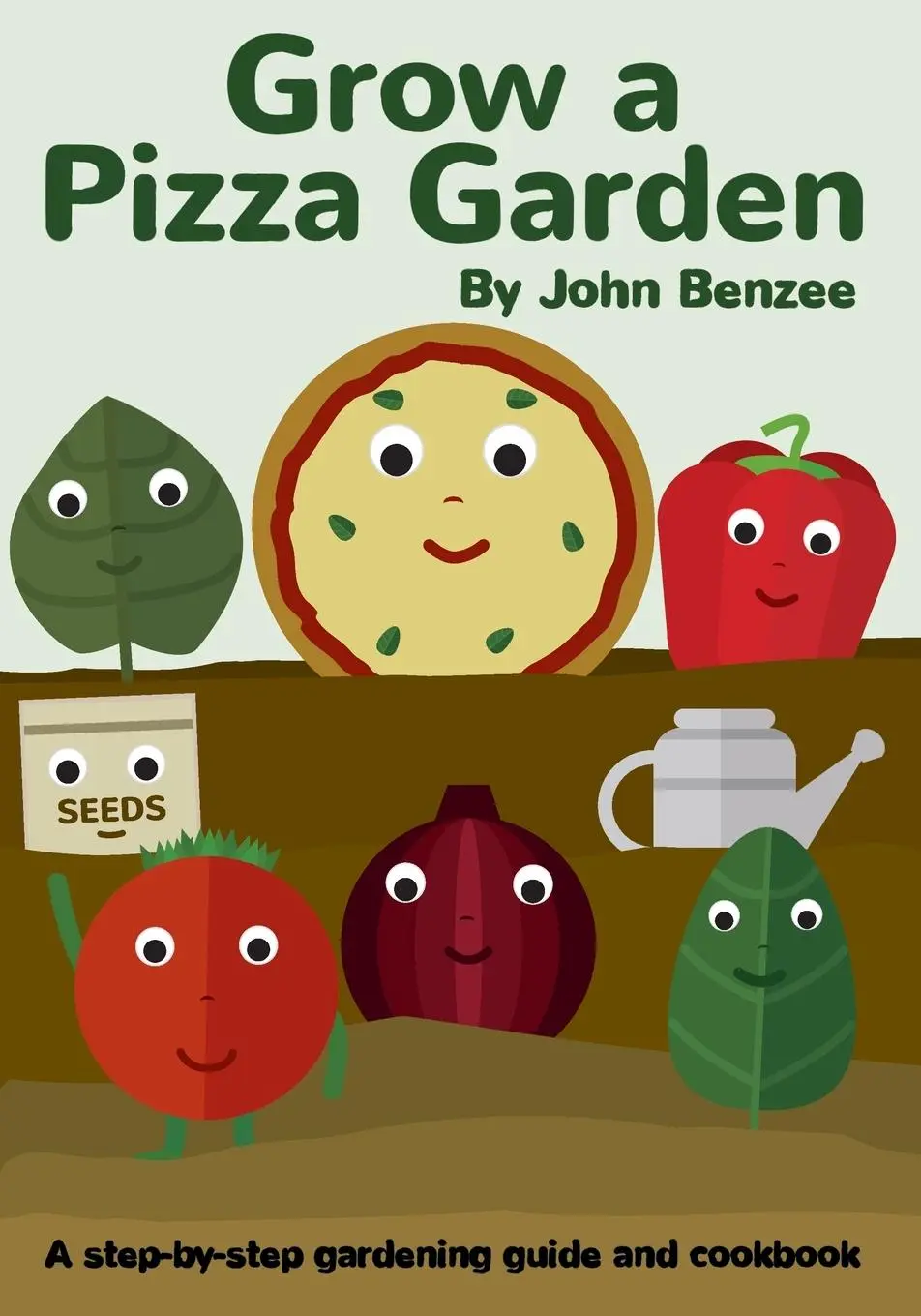 Cover: 9780999737965 | Grow a Pizza Garden | John Benzee | Taschenbuch | Englisch | 2022