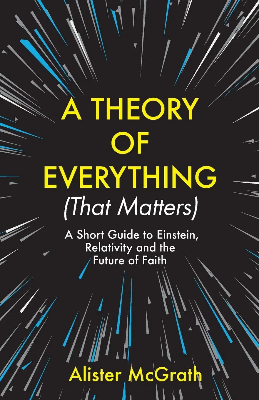 Cover: 9781529377965 | A Theory of Everything (That Matters) | Alister E McGrath | Buch