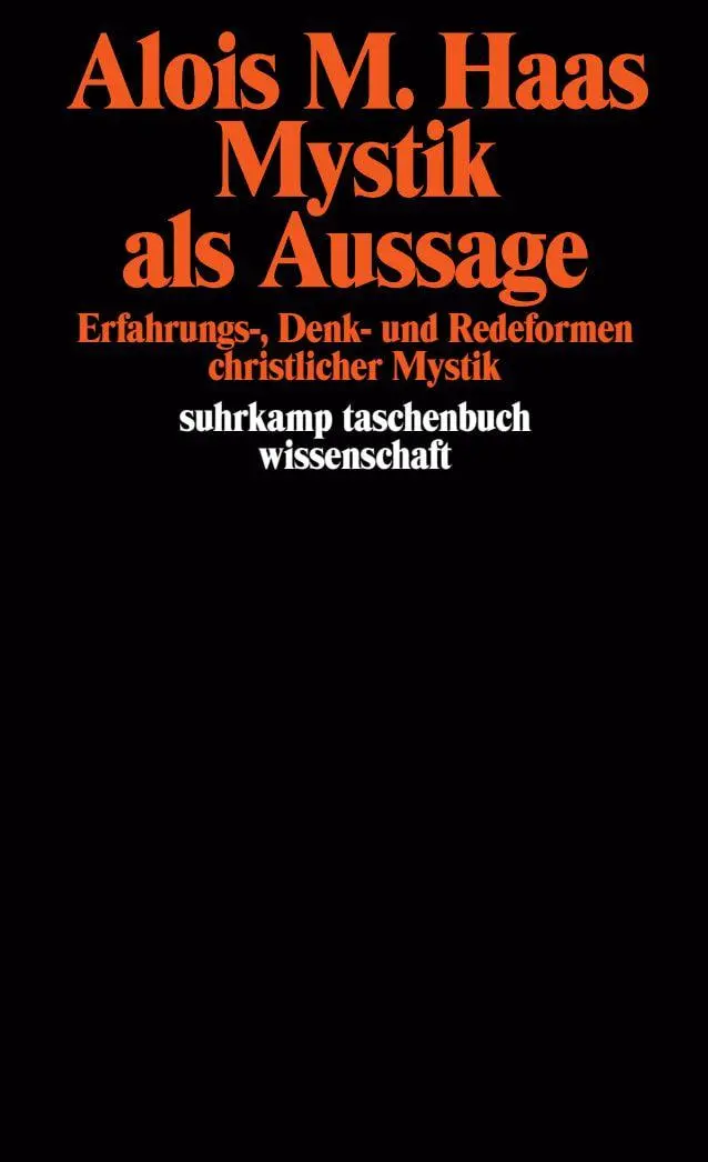 Cover: 9783518287965 | Mystik als Aussage | Alois Maria Haas | Taschenbuch | 529 S. | Deutsch
