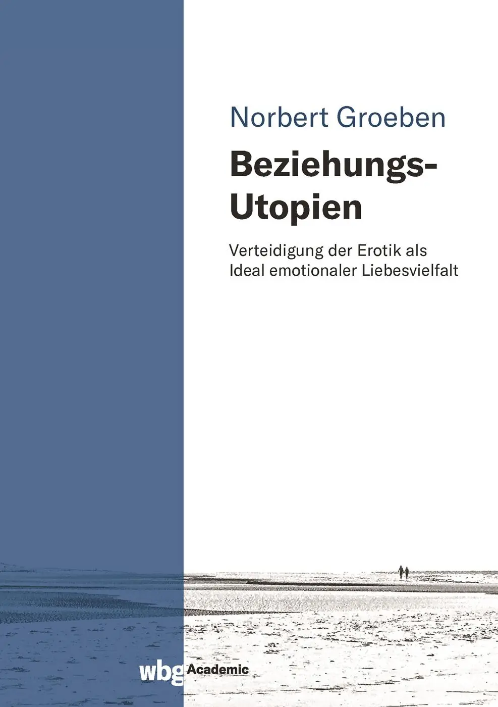 Cover: 9783534407965 | Beziehungs-Utopien | Norbert Groeben | Buch | 132 S. | Deutsch | 2023