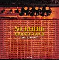 Cover: 9783729607965 | Mumenthaler, S: 50 Jahre Berner Rock | Samuel Mumenthaler | Buch