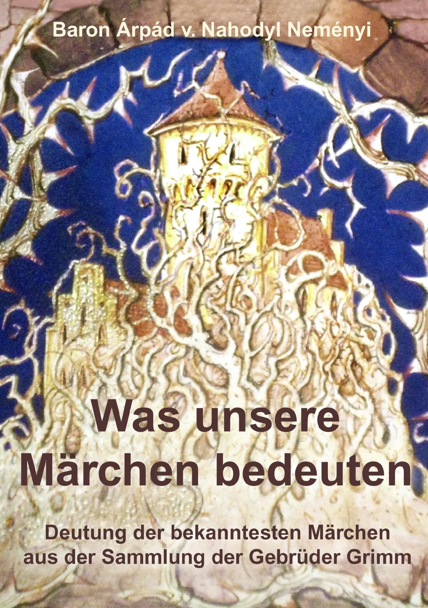 Cover: 9783734797965 | Was unsere Märchen bedeuten | Árpád von Nahodyl Neményi | Taschenbuch