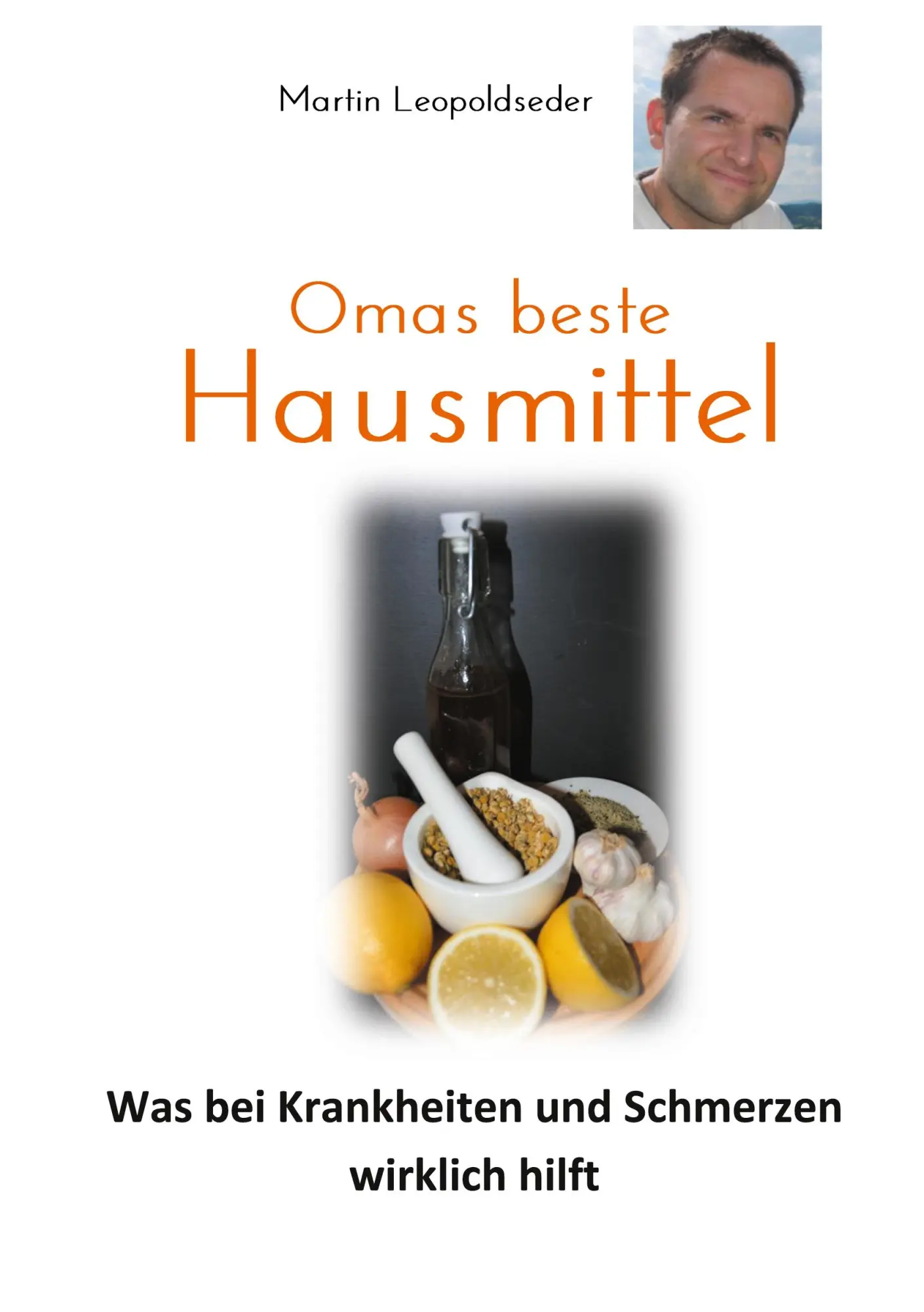 Cover: 9783755727965 | Omas beste Hausmittel | Martin Leopoldseder | Taschenbuch | Paperback