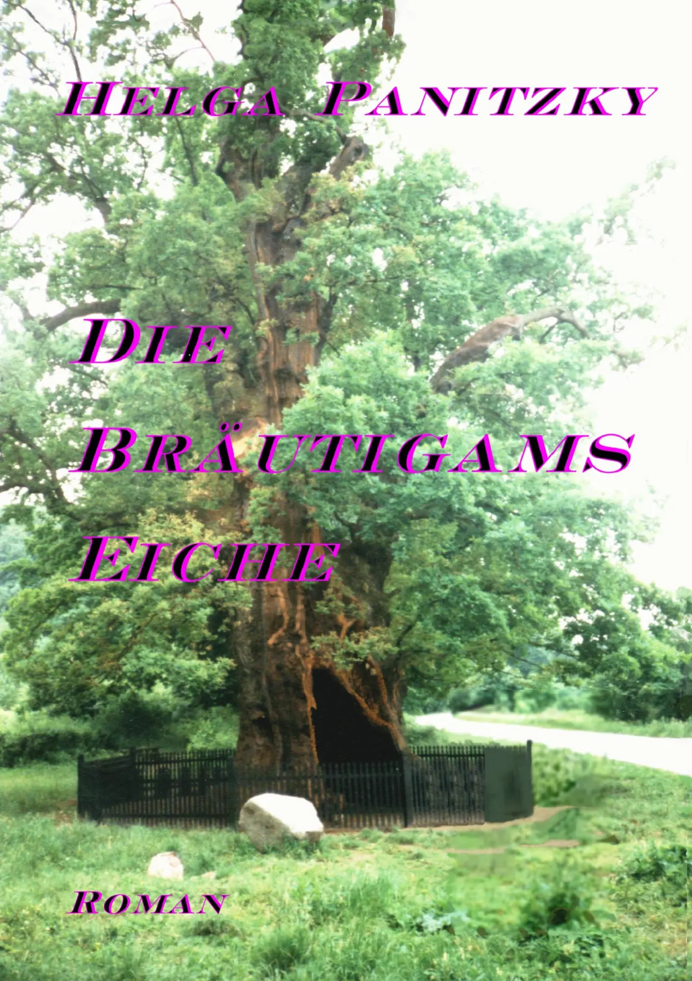 Cover: 9783833487965 | Die Bräutigamseiche | Helga Panitzky | Taschenbuch | 236 S. | Deutsch