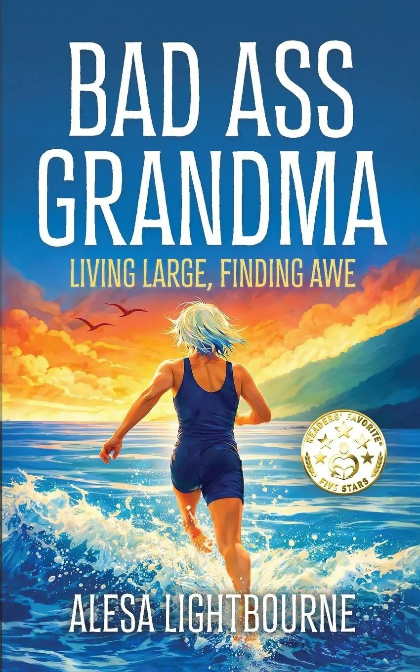 Cover: 9798218947965 | Bad Ass Grandma | Living Large, Finding Awe | Alesa Lightbourne | Buch
