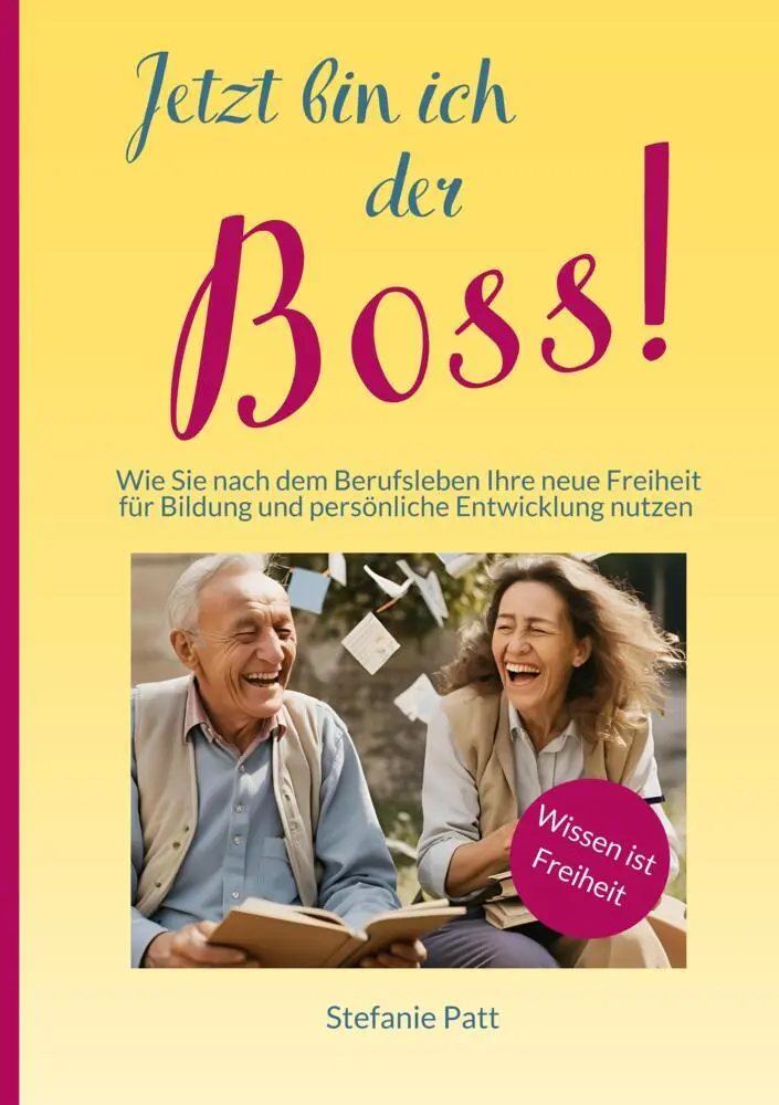 Cover: 9783384368065 | Jetzt bin ich der Boss! | Stefanie Patt | Taschenbuch | 148 S. | 2024
