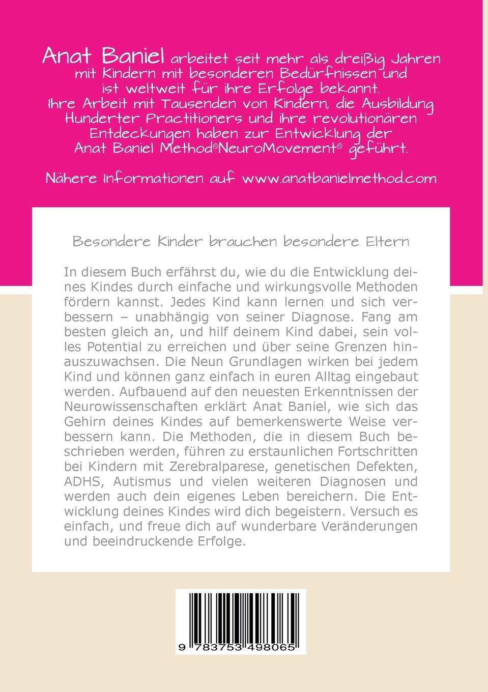 Rückseite: 9783753498065 | Ungehindert | Anat Baniel | Taschenbuch | Paperback | 340 S. | Deutsch