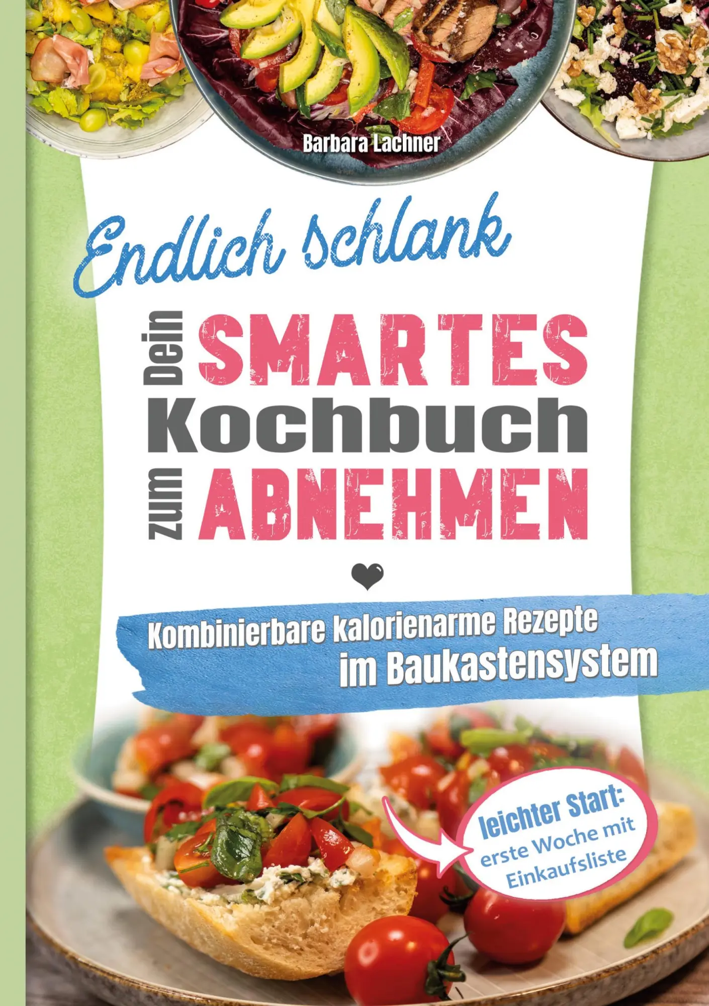 Cover: 9783759298065 | Endlich schlank - Dein SMARTES Kochbuch zum Abnehmen | Barbara Lachner