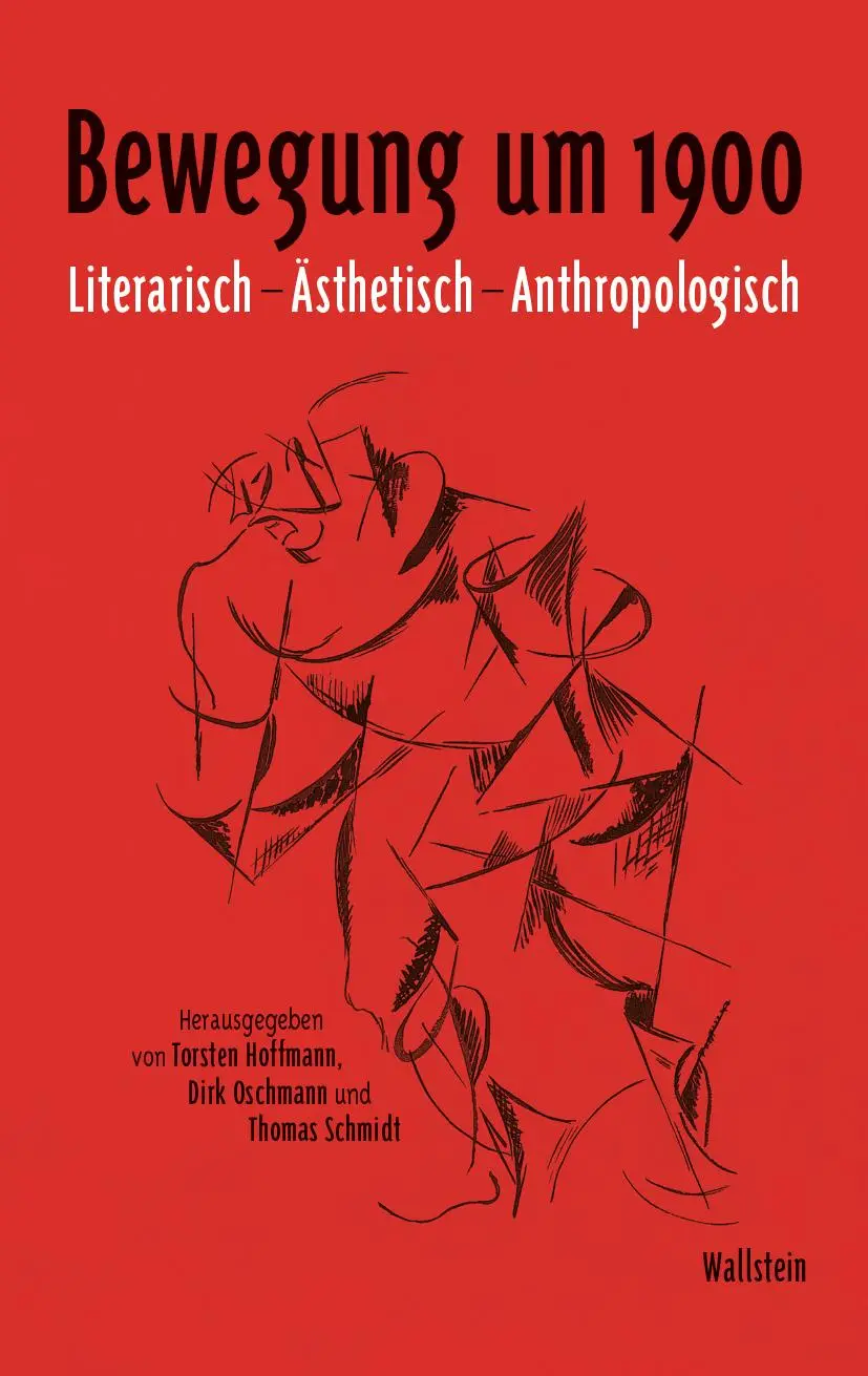 Cover: 9783835358065 | Bewegung um 1900 | Literarisch - Ästhetisch - Anthropologisch | Buch