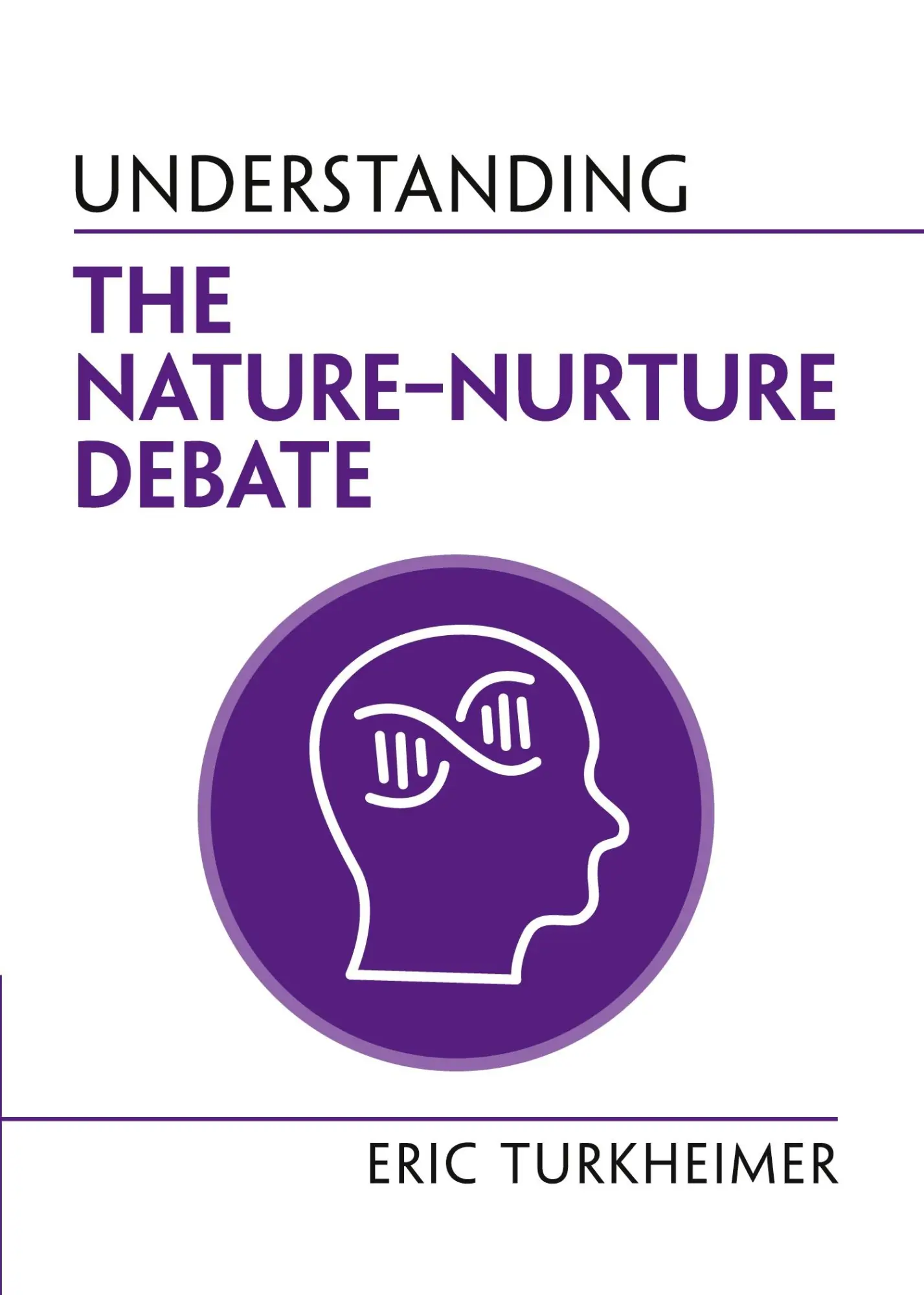 Cover: 9781108958165 | Understanding the Nature¿Nurture Debate | Eric Turkheimer | Buch Cover: 9781108958165 | Understanding the Nature¿Nurture Debate | Eric Turkheimer | Buch