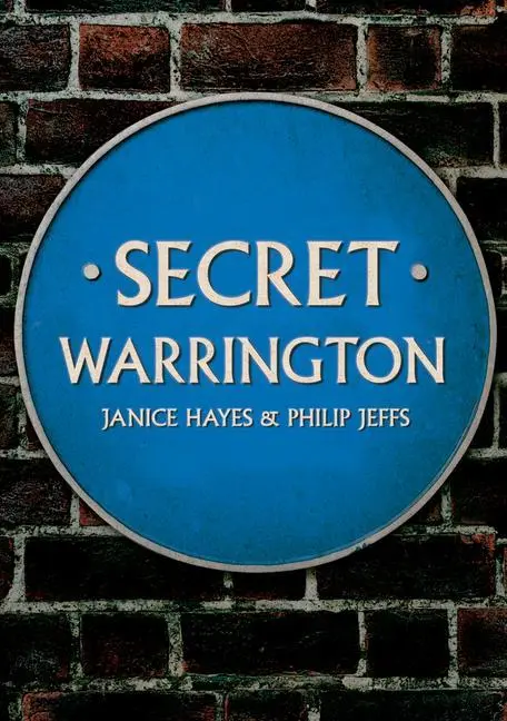 Cover: 9781398108165 | Secret Warrington | Janice Hayes (u. a.) | Taschenbuch | Secret | 2023