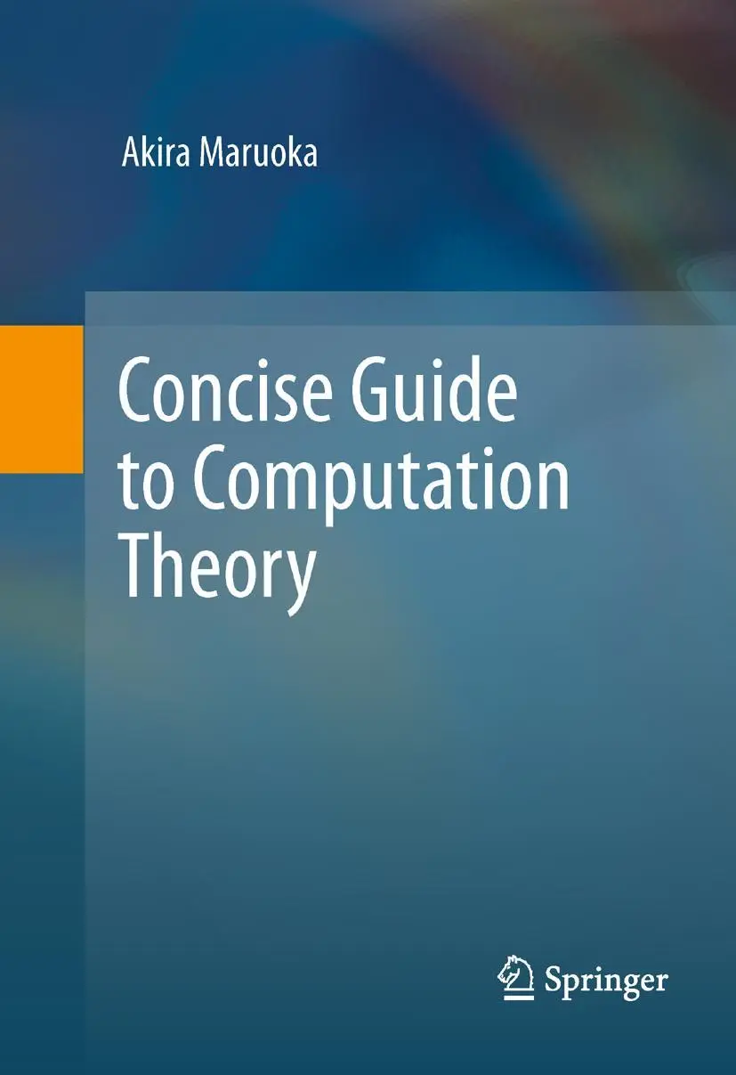 Cover: 9781447158165 | Concise Guide to Computation Theory | Akira Maruoka | Taschenbuch Cover: 9781447158165 | Concise Guide to Computation Theory | Akira Maruoka | Taschenbuch