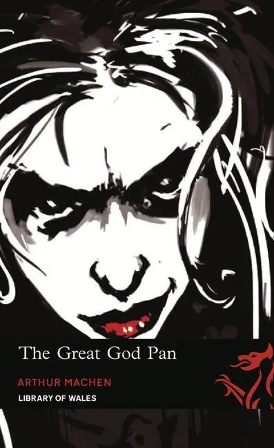 Cover: 9781906998165 | The Great God Pan, The Shining Pyramid and The White People | Machen