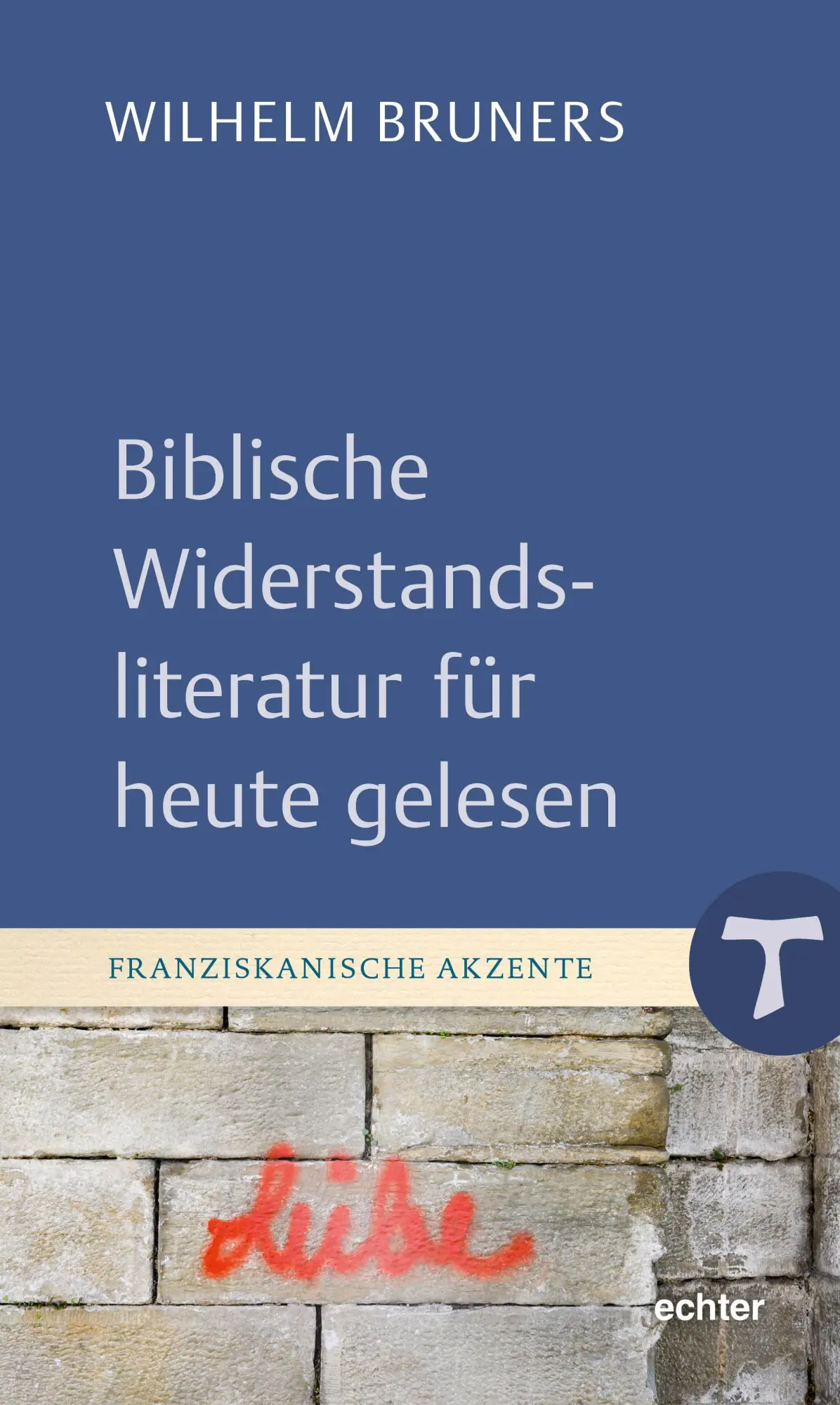 Cover: 9783429068165 | Biblische Widerstandsliteratur für heute gelesen | Wilhelm Bruners