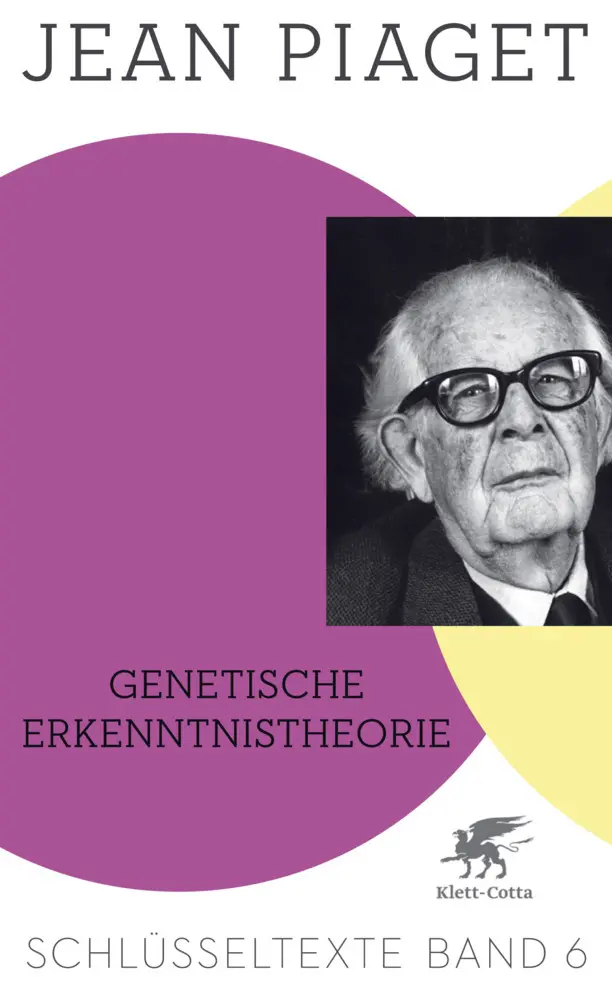 Cover: 9783608948165 | Genetische Erkenntnistheorie (Schlüsseltexte in 6 Bänden, Bd. 6)