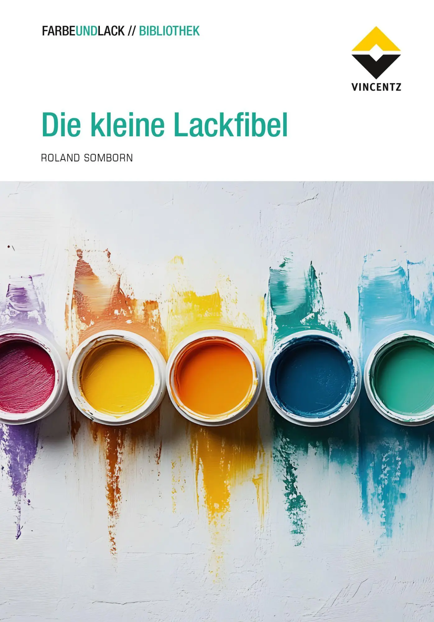 Cover: 9783748608165 | Die kleine Lackfibel | Roland Somborn | Taschenbuch | 120 S. | Deutsch