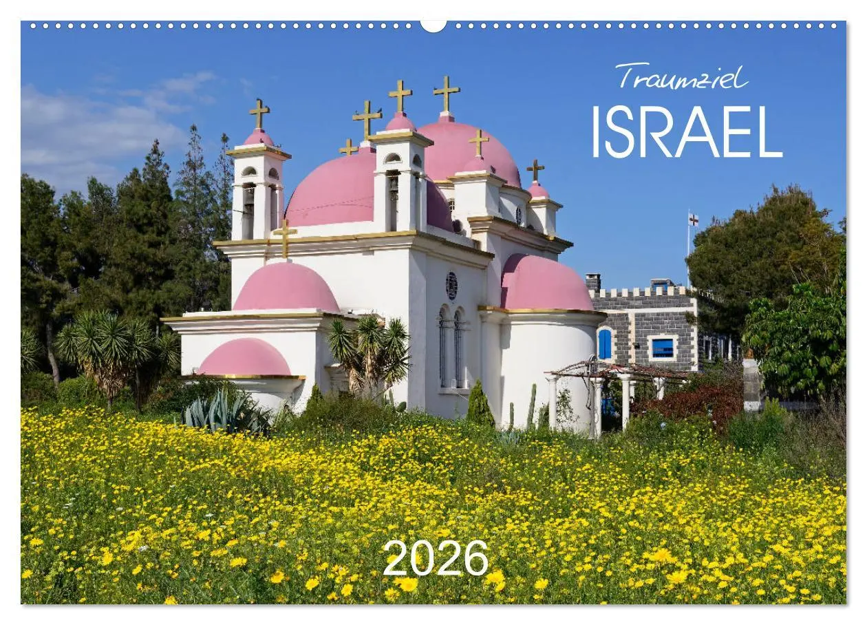 Cover: 9783457778265 | Traumziel Israel (Wandkalender 2026 DIN A2 quer), CALVENDO...