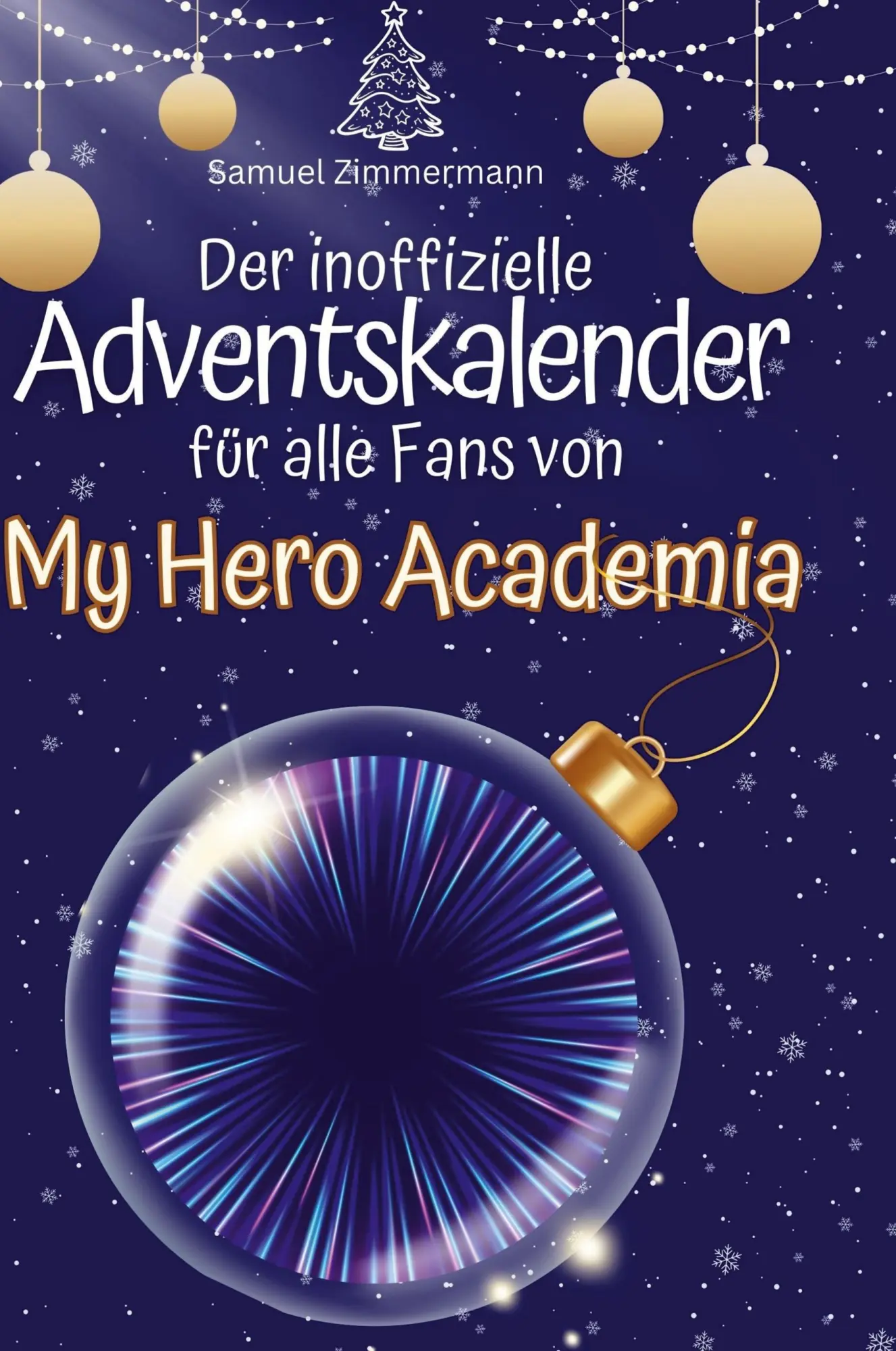 Cover: 9783759108265 | Der inoffizielle Adventskalender für alle Fans von My Hero Academia