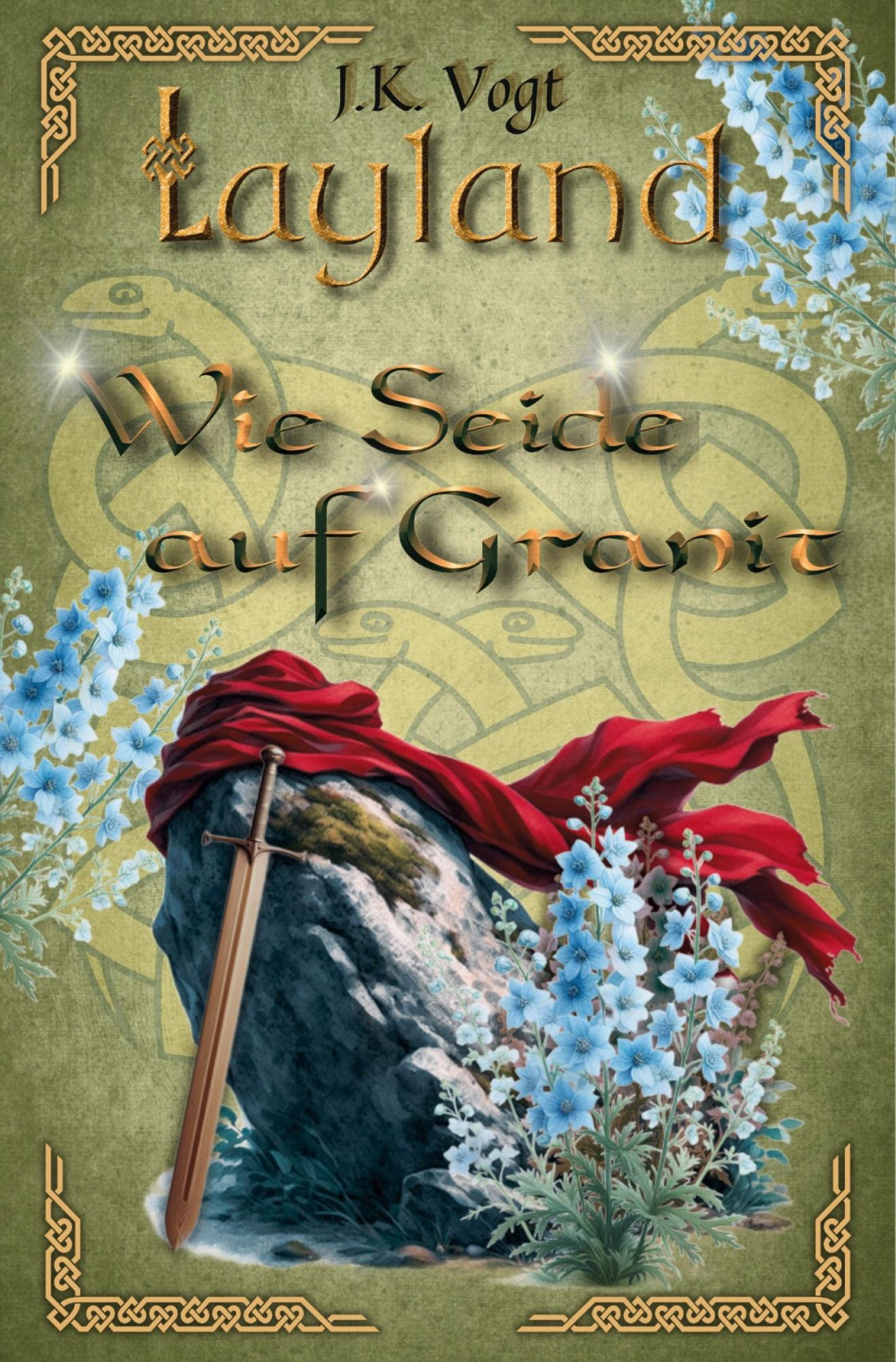 Cover: 9783759278265 | Layland: Wie Seide auf Granit | Band 2 | J. K. Vogt | Taschenbuch