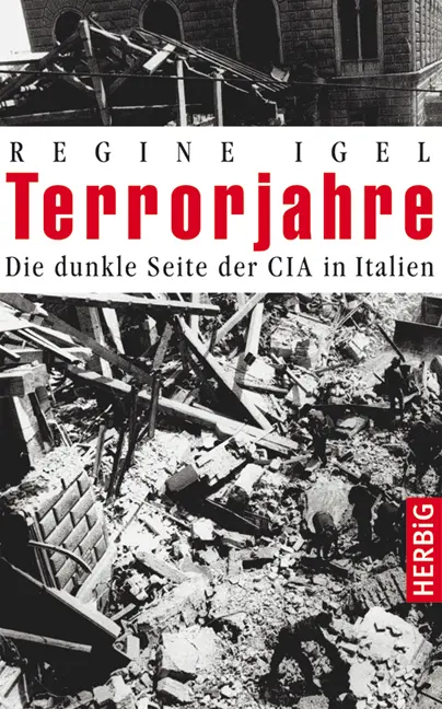 Cover: 9783776628265 | Terrorjahre | Die dunkle Seite der CIA in Italien | Regine Igel | Buch