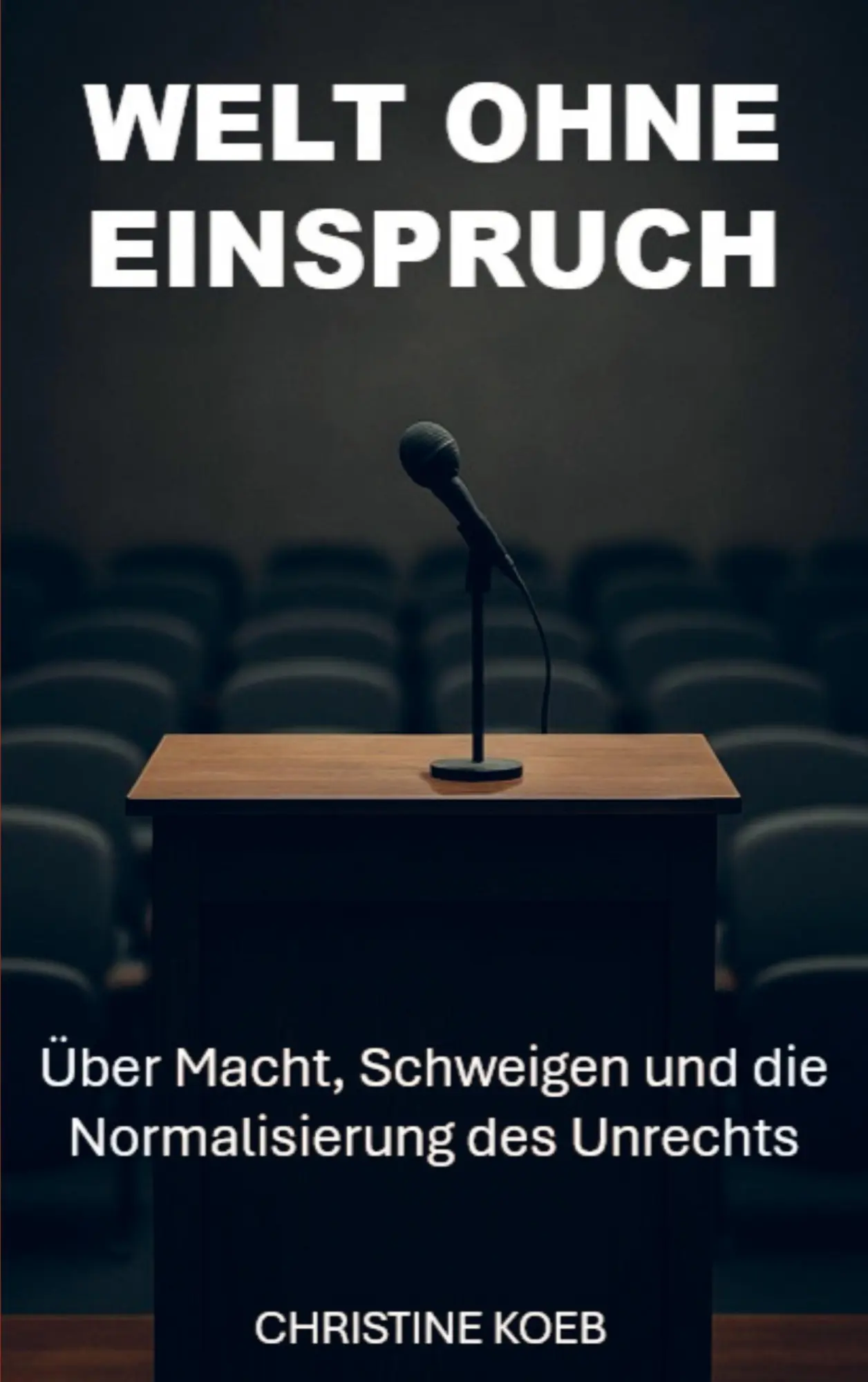 Cover: 9789403858265 | Eine Welt ohne Einspruch | Christine Koeb | Taschenbuch | 160 S.