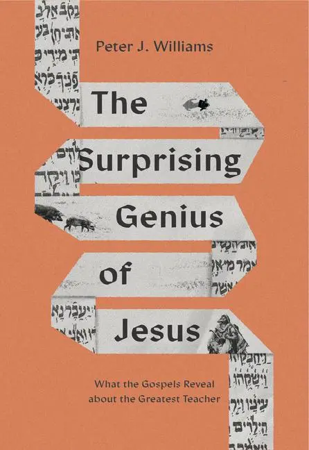 Cover: 9781433588365 | The Surprising Genius of Jesus | Peter J Williams | Taschenbuch | 2023