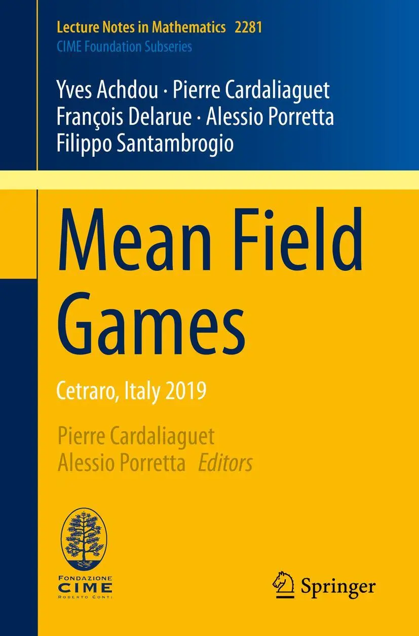 Cover: 9783030598365 | Mean Field Games | Cetraro, Italy 2019 | Yves Achdou (u. a.) | Buch Cover: 9783030598365 | Mean Field Games | Cetraro, Italy 2019 | Yves Achdou (u. a.) | Buch