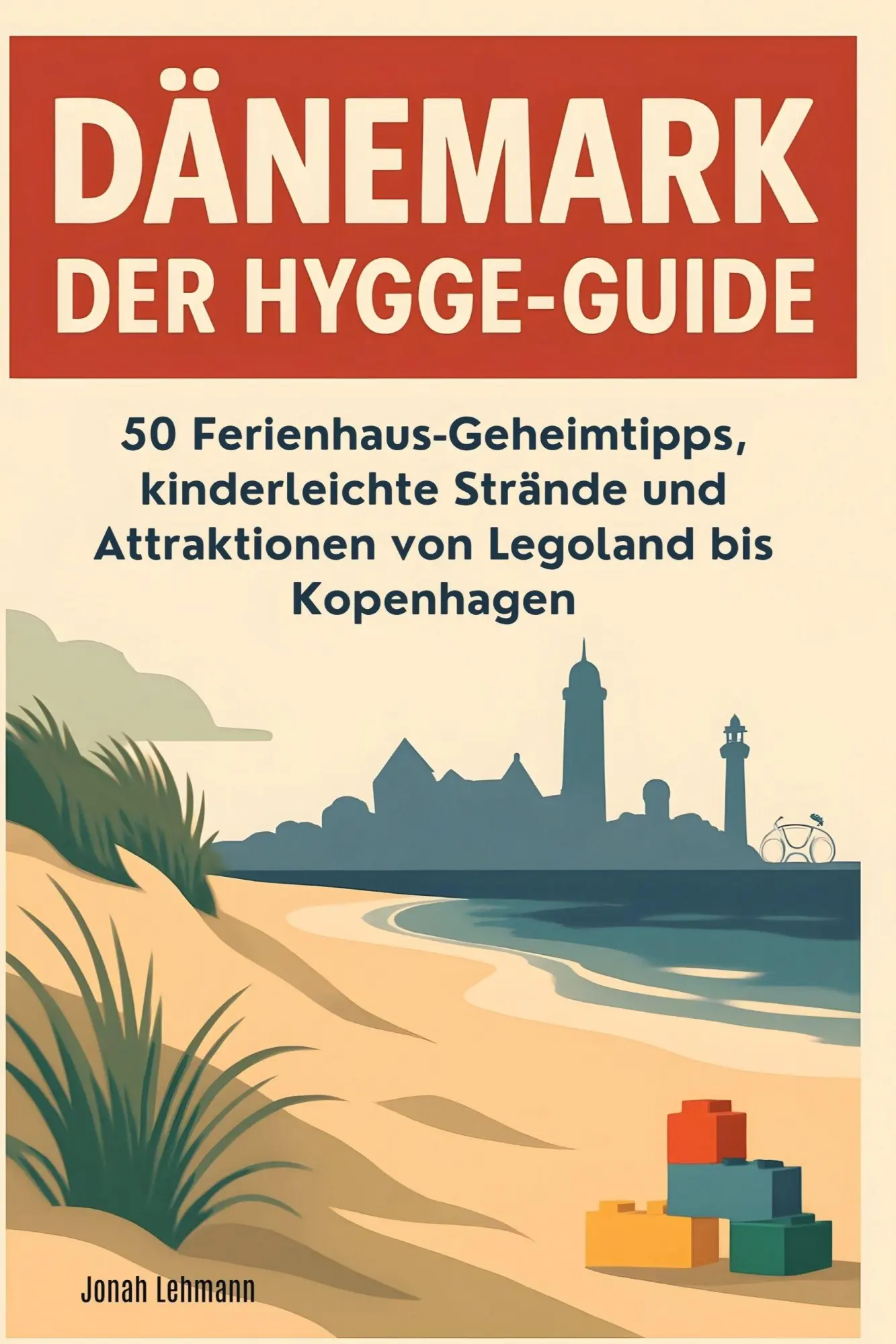 Cover: 9783695368365 | Dänemark: Der Hygge-Guide | Jonah Lehmann | Taschenbuch | 106 S.