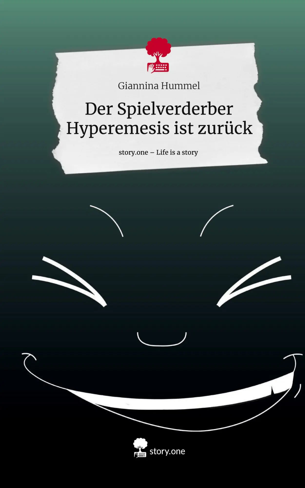 Cover: 9783711578365 | Der Spielverderber Hyperemesis ist zurück. Life is a Story - story.one