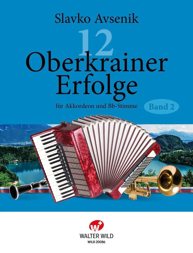 Cover: 9783906848365 | 12 Oberkrainer Erfolge Band 2 | für Akkordeon und Bb-Stimme | Avsenik