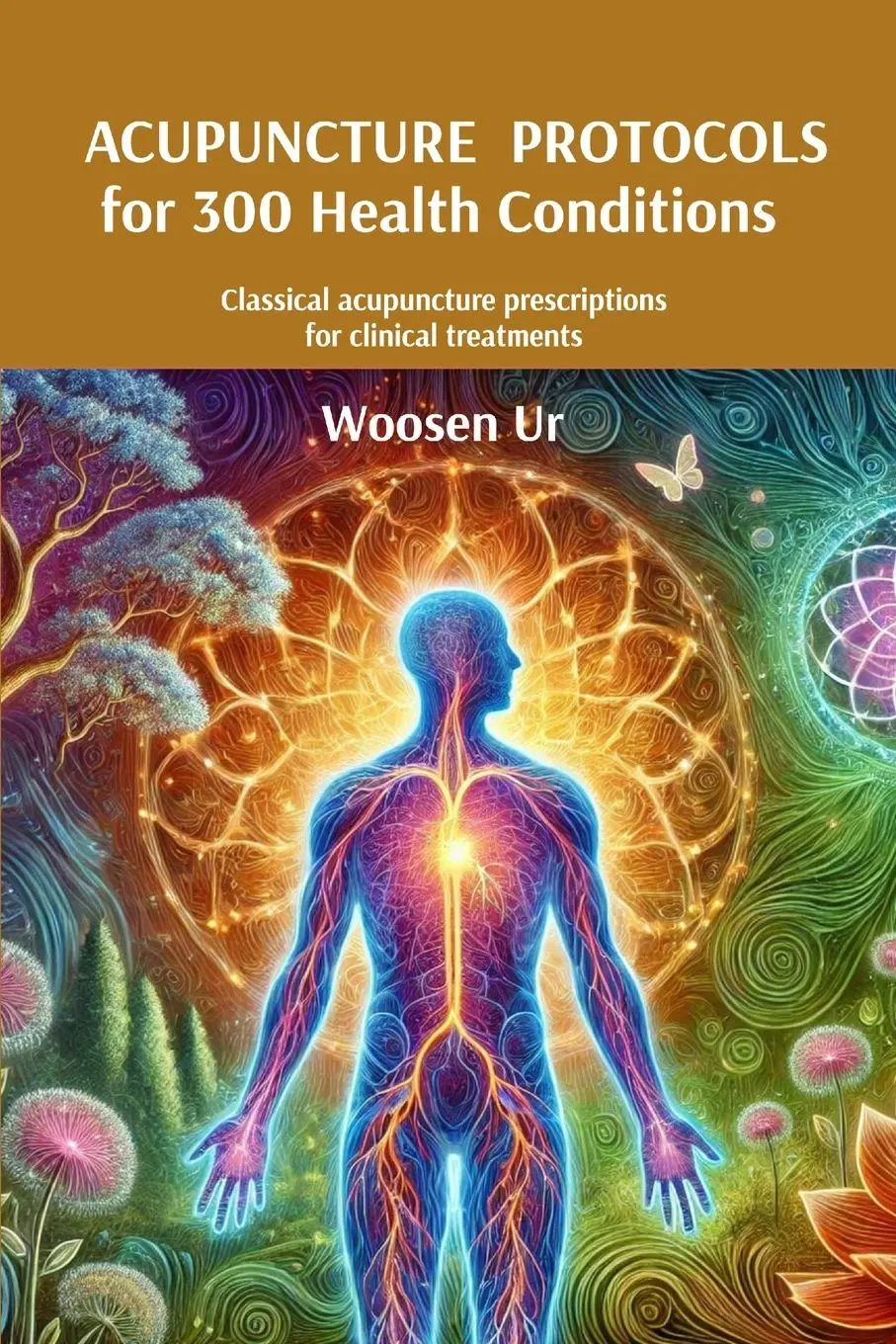 Cover: 9786500858365 | ACUPUNCTURE PROTOCOLS for 300 Health Conditions | Woosen Ur | Buch