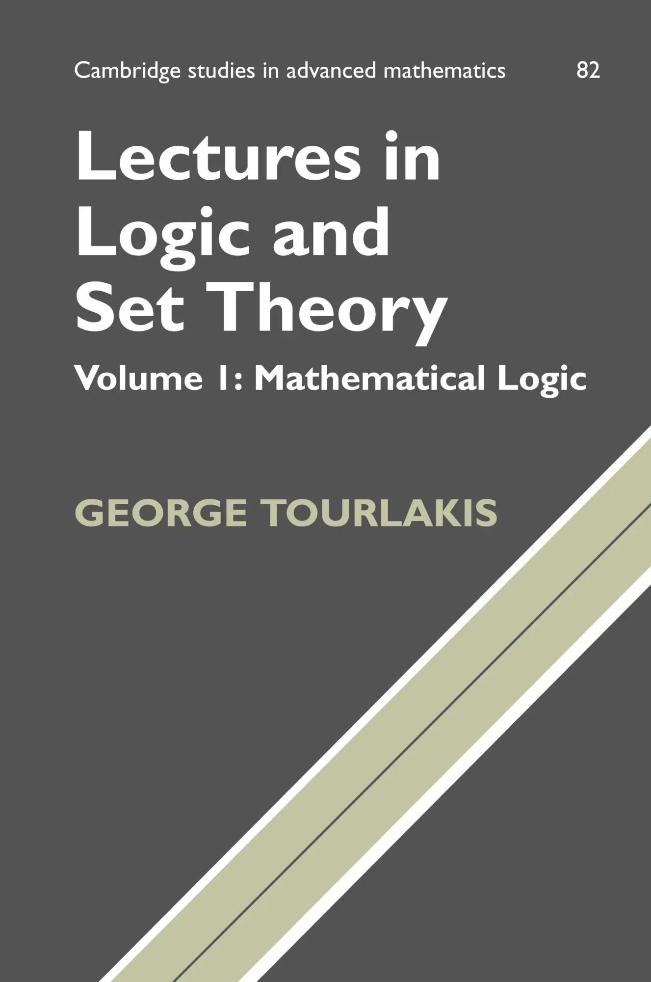 Cover: 9780521168465 | Lectures in Logic and Set Theory | Volume 1, Mathematical Logic | Buch