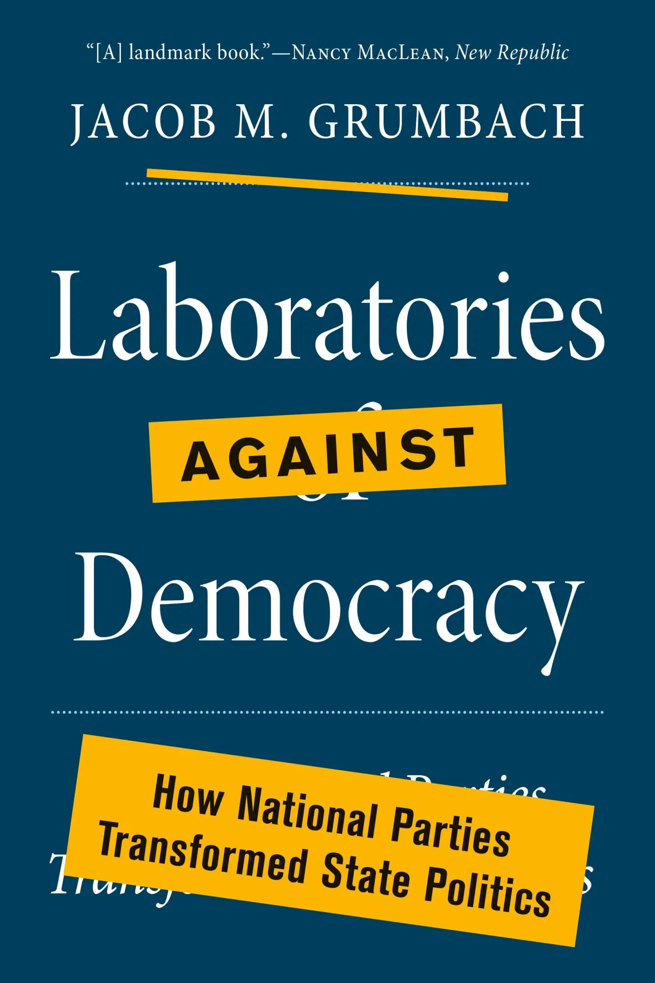 Cover: 9780691218465 | Laboratories Against Democracy | Jacob M Grumbach | Taschenbuch | 2023