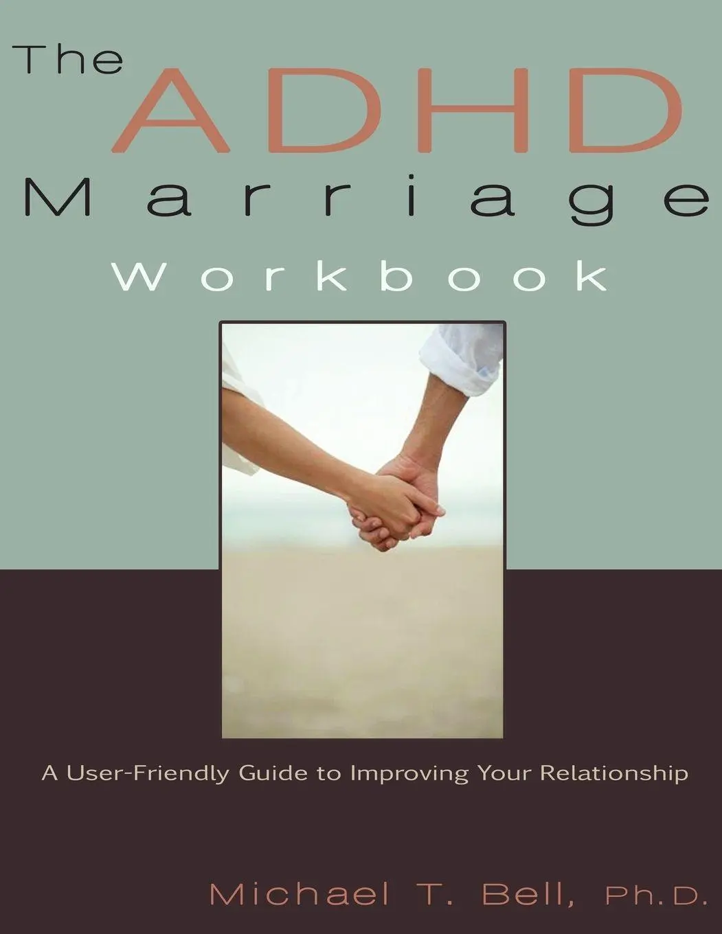 Cover: 9780963878465 | The ADHD Marriage Workbook | Michael T Bell | Taschenbuch | Englisch