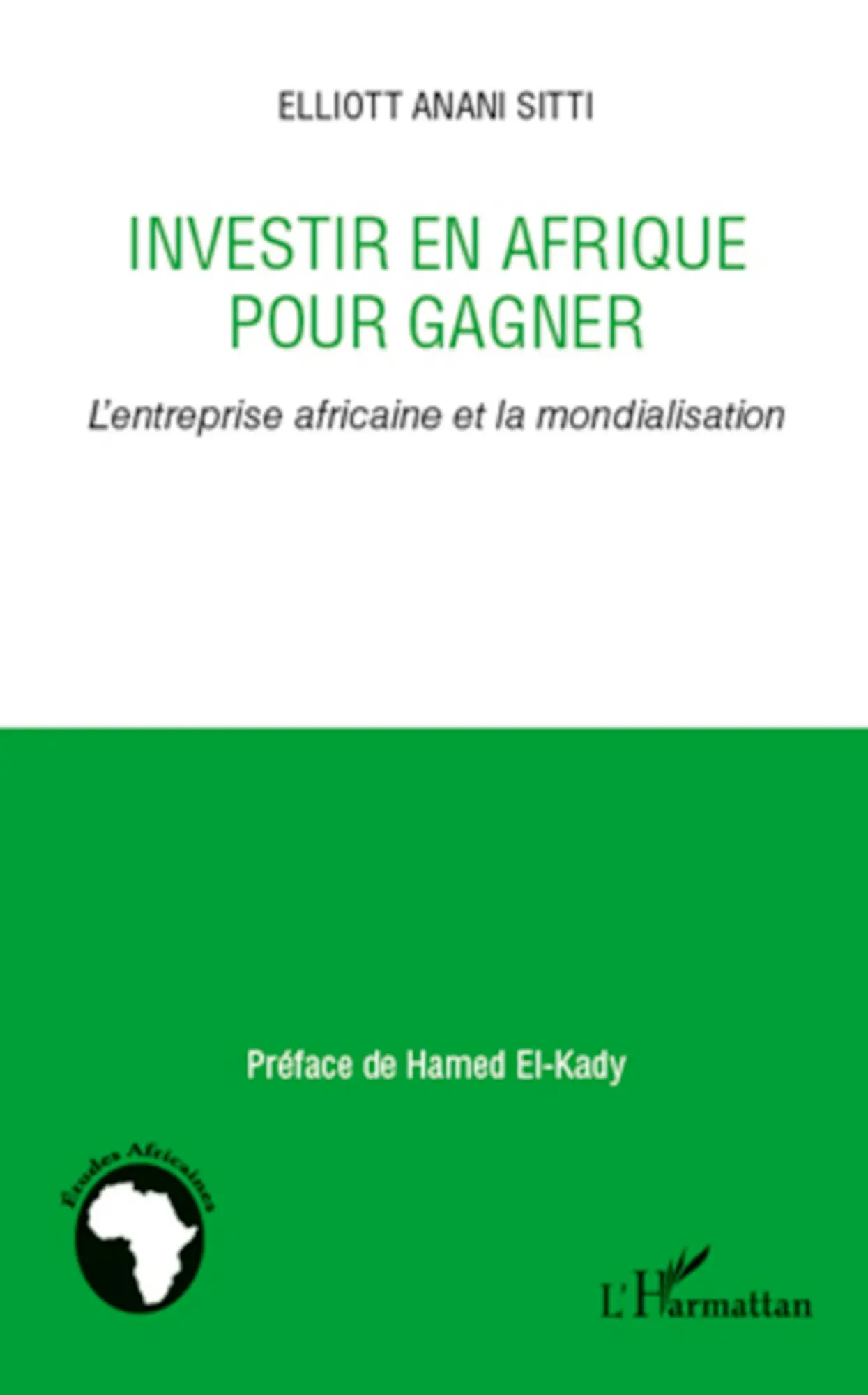 Cover: 9782296558465 | Investir en Afrique pour gagner | Elliott Anani Sitti | Taschenbuch