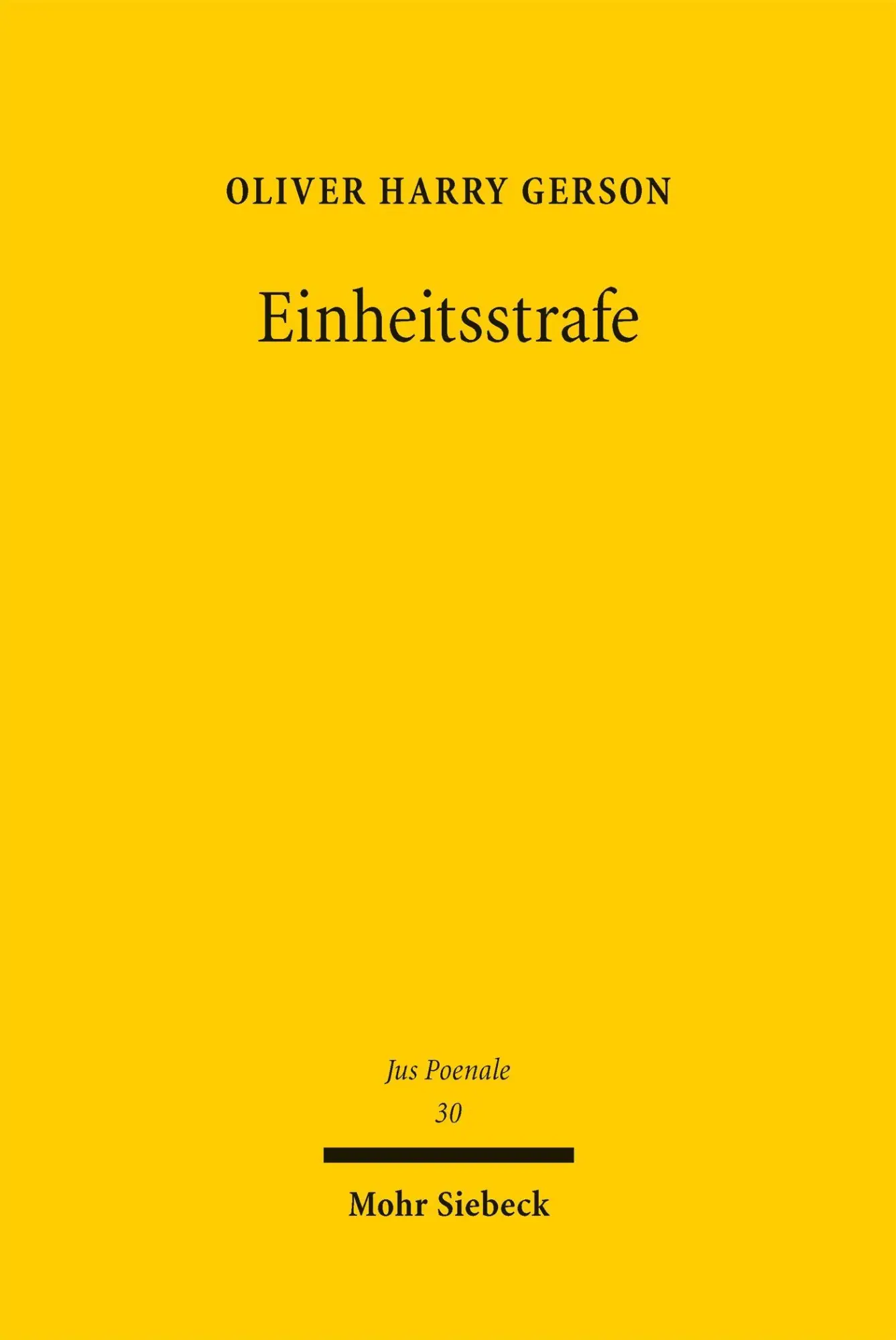 Cover: 9783161648465 | Einheitsstrafe | Paradigmenwechsel im Strafzumessungsrecht | Gerson