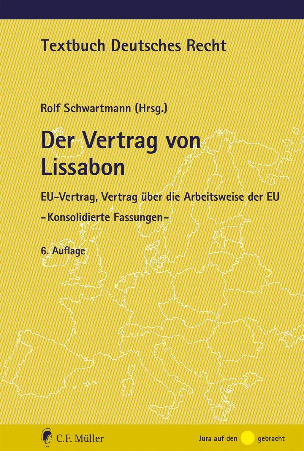 Cover: 9783811488465 | Der Vertrag von Lissabon | Rolf Schwartmann | Taschenbuch | X | 2026