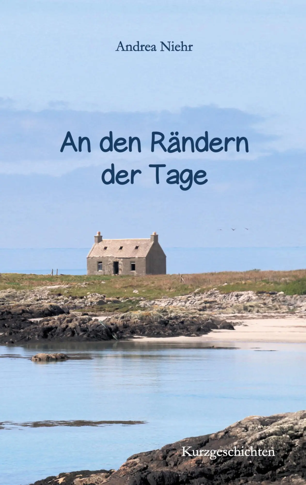 Cover: 9783819268465 | An den Rändern der Tage | Kurzgeschichten | Andrea Niehr | Taschenbuch
